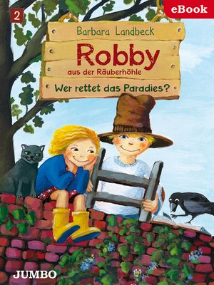 cover image of Robby aus der Räuberhöhle. Wer rettet das Paradies?